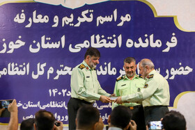 مراسم تکریم و معارفه فرمانده انتظامی خوزستان+تصاویر